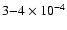 $3{-}4 \times 10^{-4}$