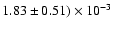 $1.83 \pm 0.51)
\times 10^{-3}$