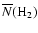 $\overline{N}({\rm H}_2)$