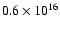 $0.6 \times10^{16}$