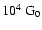$ \rm 10^4 ~ G_0$