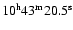 $\rm
10^{h}43^{m}20.5^{s}$
