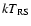 $kT_{\rm RS}$