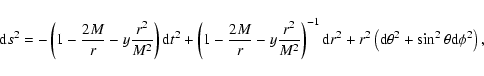 \begin{displaymath}{\rm d}s^2=-\left(1-\frac{2M}{r}-y\frac{r^2}{M^2}\right){\rm ...
...+ r^2\left({\rm d}\theta^2+\sin^2\theta {\rm d}\phi^2\right) ,
\end{displaymath}