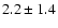 $2.2\pm1.4$