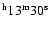 $^{\rm h} 13^{\rm m} 30^{\rm s}$