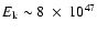 $E_{\rm k} \sim 8~ \times~ 10^{47}$