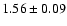$1.56\pm0.09$