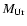 $M_{\rm Ur}$