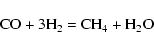 \begin{displaymath}{\rm CO+3H_2=CH_4+H_2O}
\end{displaymath}