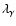 $\lambda_\gamma$