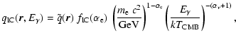 $\displaystyle q_{\rm IC}(\vec{r},E_\gamma) = \tilde{q}(\vec{r})~
f_{\rm IC} (\a...
...m e}}
\left(\frac{E_\gamma}{k T_{\rm CMB}}\right)^{-\left(\alpha_\nu+1\right)},$