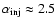 $\alpha_{\rm inj} \approx 2.5$