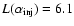 $L(\alpha_{\rm inj}) = 6.1$