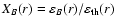 $X_B(r) = \varepsilon_B(r)/\varepsilon_{\rm th}(r)$