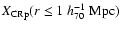 $X_{\rm CRp}(r \le 1~h_{70}^{-1}\mbox{ Mpc})$