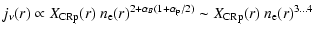 $\displaystyle j_\nu(r) \propto X_{\rm CRp}(r)~ n_{\rm e}(r)^{2+\alpha_B(1 + \alpha_{\rm p}/2)}
\sim X_{\rm CRp}(r)~ n_{\rm e}(r)^{3\ldots 4}$