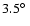 $3.5\hbox{$^\circ$ }$