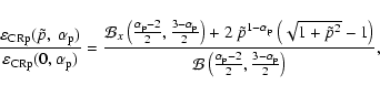 \begin{displaymath}
\frac{\varepsilon_{\rm CRp}(\tilde{p},~ \alpha_{\rm p})}{\va...
...frac{\alpha_{\rm p}-2}{2},
\frac{3-\alpha_{\rm p}}{2}\right)},
\end{displaymath}