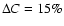 $\Delta C=15\%
$