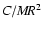 $C/M\!R^{2}$