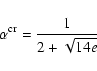\begin{displaymath}\alpha^{\rm cr} = \frac{1}{2 + \sqrt{14e}}
\end{displaymath}