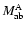 $M^{\rm A}_{\rm ab}$