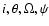 $i, \theta, \Omega, \psi$
