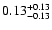 $\rm0.13^{+0.13}_{-0.13}$