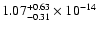 $1.07^{+0.63}_{-0.31} \times 10^{-14}$