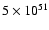 $5 \times 10^{51}$