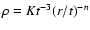 $\rho = K t^{-3} (r/t)^{-n}$