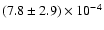 $(7.8 \pm 2.9) \times 10^{-4}$