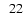 $\phantom{0}22$