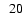 $\phantom{0}20$