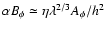 $\alpha B_\phi\simeq \eta\lambda^{2/3} A_\phi/h^2$