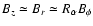 $B_z\simeq B_r\simeq R_\alpha B_\phi$