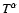$T^{\alpha}$