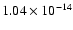 $1.04 \times 10^{-14}$