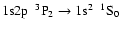 $\rm 1s2p~~^{3}P_{2} \rightarrow 1s^{2}~~^{1}S_{0}$