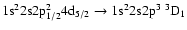 $\rm 1s^22s2p_{1/2}^24d_{5/2} \rightarrow 1s^22s2p^3~^3D_{1}$