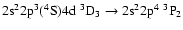 $\rm 2s^22p^3(^4S)4d~^3D_{3} \rightarrow 2s^22p^4~^3P_{2}$