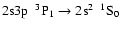 $\rm 2s3p~~^{3}P_{1} \rightarrow 2s^{2}~~^{1}S_{0}$