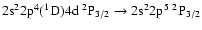 $\rm 2s^22p^4(^1D)4d~^2P_{3/2} \rightarrow 2s^22p^5~^2P_{3/2}$