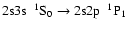 $\rm 2s3s~~^{1}S_{0} \rightarrow 2s2p~~^{1}P_{1}$