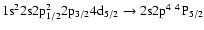 $\rm 1s^22s2p_{1/2}^22p_{3/2}4d_{5/2} \rightarrow 2s2p^4~^4P_{5/2}$