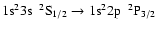 $\rm 1s^{2}3s~~^{2}S_{1/2} \rightarrow 1s^{2}2p~~^{2}P_{3/2}$