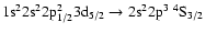 $\rm 1s^22s^22p_{1/2}^23d_{5/2} \rightarrow 2s^22p^3~^4S_{3/2}$