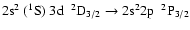 $\rm 2s^{2}~(^{1}S)~3d~~^{2}D_{3/2} \rightarrow 2s^{2}2p~~^{2}P_{3/2}$