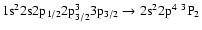 $\rm 1s^22s2p_{1/2}2p_{3/2}^33p_{3/2} \rightarrow 2s^22p^4~^3P_{2}$